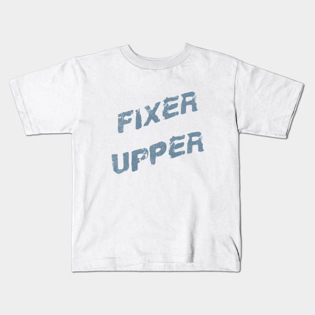 Fixer Upper Kids T-Shirt by FandomTrading